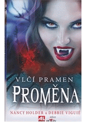 kniha Vlčí pramen 1. - Proměna, Alpress 2012