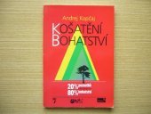 kniha Košatění bohatství zákony a principy určující úspěšnost procesu košatění bohatství, Silma '90 1997