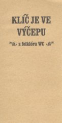 kniha Klíč je ve výčepu z folklóru WC, Volvox Globator 2000