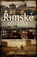 kniha Římské obrázky cestopis nejen pro ženy, Erika 2011