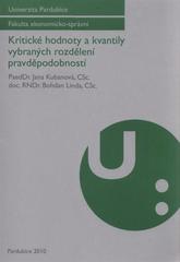 kniha Kritické hodnoty a kvantily vybraných rozdělení pravděpodobností, Univerzita Pardubice 2010