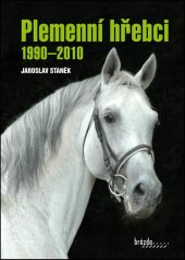 kniha Plemenní hřebci 1990-2010, Brázda 2015