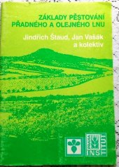 kniha Základy pěstování přadného a olejného lnu, Institut výchovy a vzdělávání Ministerstva zemědělství ČR 1997