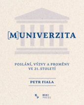 kniha (M)univerzita poslání, výzvy a proměny ve 21. století , Masarykova univerzita 2019