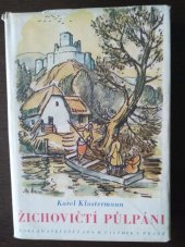 kniha Žichovičtí půlpáni Román, Jos. R. Vilímek 1941