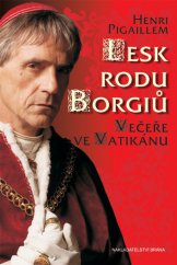 kniha Lesk rodu Borgiů Večeře ve Vatikánu, Brána 2013