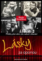 kniha Lásky za oponou Příběhy plné vášní, citů, radostí i zklamání, Brána 2015