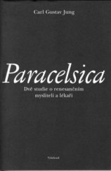 kniha Paracelsica dvě studie o renesančním mysliteli a lékaři, Vyšehrad 2002