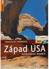 kniha Západ USA [národní parky : turistický průvodce], Jota 2007