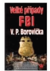 kniha Velké případy FBI, Baronet 2008
