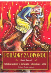 kniha Pohádky za oponou pohádky a vyprávěnky na motivy našich i světových oper a baletů, XYZ 2007