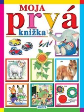 kniha Moja prvá knižka, Matys 2013