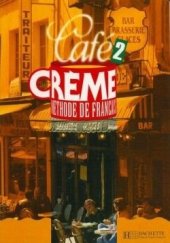 kniha Café Créme 2 Livre de l’éléve, Hachette 1997