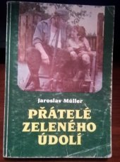 kniha Přátelé Zeleného údolí, Profil 1987