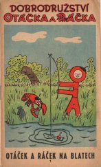 kniha Dobrodružství Otáčka a Ráčka - Na Blatech, Otta 1925