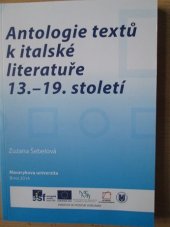kniha Antologie textů k italské literatuře 13.-19. století, Masarykova univerzita 2014