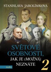 kniha Světové osobnosti, jak je (možná) neznáte 2, Motto 2018