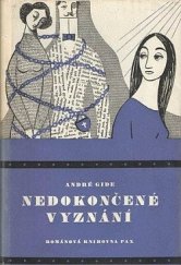 kniha Nedokončené vyznání = [L'école des femmes], Jaroslav Podroužek 1946