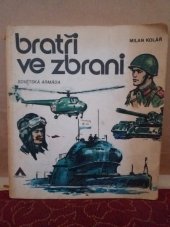 kniha Bratři ve zbrani Sovětská armáda, Naše vojsko 1979