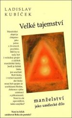 kniha Velké tajemství manželství jako umělecké dílo, Matice Cyrillo-Methodějská 2001