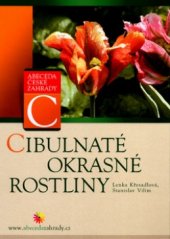 kniha Cibulnaté okrasné rostliny, CPress 2004