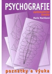 kniha Psychografie (automatická kresba) : poznatky a výuka, Jih 2006