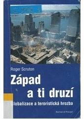 kniha Západ a ti druzí globalizace a teroristická hrozba, Barrister & Principal 2007