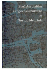 kniha Pražská vizitka = Prager Visitenkarte, Argo 2011