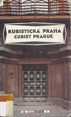 kniha Kubistická Praha = Cubist Prague : 1909-1925 : průvodce, Středoevropská galerie a nakladatelství 1995