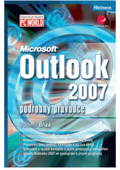 kniha Microsoft Outlook 2007 podrobný průvodce, Grada 2007