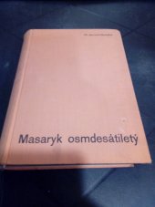 kniha Masaryk osmdesátiletý, Státní nakladatelství 1931