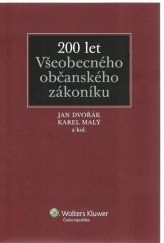 kniha 200 let Všeobecného občanského zákoníku, Wolters Kluwer 2011