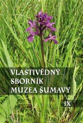 kniha Vlastivědný sborník Muzea Šumavy IX, Scriptorium 2016