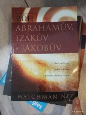 kniha Bůh Abrahamův, Izákův a Jákobův Boží zaslíbení, radost z Krista a proměna Duchem svatým, Proud 1997