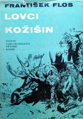 kniha Lovci kožišin dobrodružný román ze života kanadských trapperů a farmářů, SNDK 1964