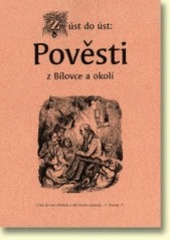 kniha Z úst do úst: pověsti z Bílovce a okolí, Beatris 2007