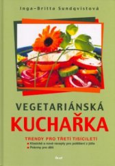 kniha Vegetariánská kuchařka, Ikar 2005