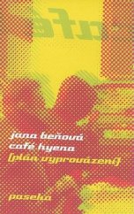 kniha Café Hyena (plán vyprovázení), Paseka 2010