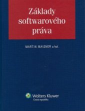kniha Základy softwarového práva, Wolters Kluwer 2011