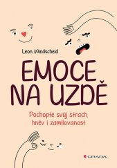 kniha Emoce na uzdě Pochopte svůj strach, hněv i zamilovanost, Grada 2025
