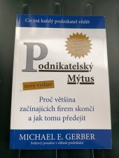 kniha Podnikatelský mýtus proč většina začínajících firem skončí a jak tomu předejít, Incommunity 2011