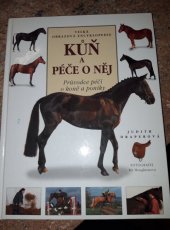 kniha Kůň a péče o něj Průvodce péčí o koně a poníky, Svojtka & Co. 2003