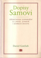 kniha Dopisy Samovi dědečkova vyprávění o lásce, ztrátě i darech života, Beta 2008