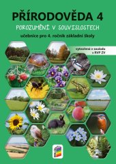 kniha Přírodověda 4 učebnice pro 4. ročník základní školy Porozumění v souvislostech, Nakladatelství Nová škola Brno 2025