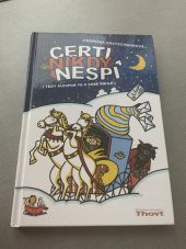 kniha Čerti nikdy nespí (tedy alespoň to o sobě říkají), Thovt 2009