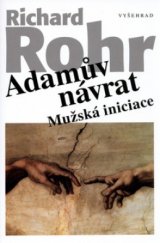 kniha Adamův návrat mužská iniciace, Vyšehrad 2005