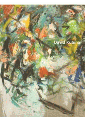 kniha David Kubina cestou inspirace, Galerie výtvarného umění 2008