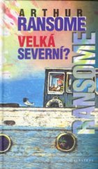 kniha Velká severní?, Albatros 2001