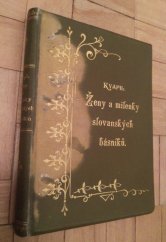 kniha Ženy a milenky slovanských básníků literární črty od Františka Kvapila, J. Otto 1893