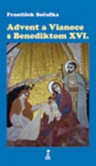 kniha Advent a Vianoce s Benediktom XVI., Dobrá kniha 2010